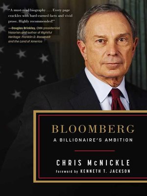 cover image of Bloomberg: a Billionaire's Ambition